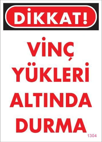 Vinç Uyarı Levhası 25x35 KOD:1304 Fiyatı, Yorumları ve Özellikleri