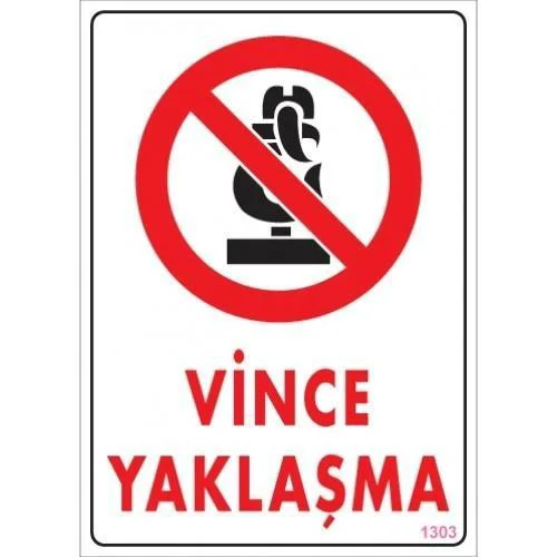 Vince Yaklaşma Uyarı Levhası 25x35 - Endüstriyel Güvenlik Uyarı Tabelası KOD:1303 Fiyatı, Yorumları ve Özellikleri