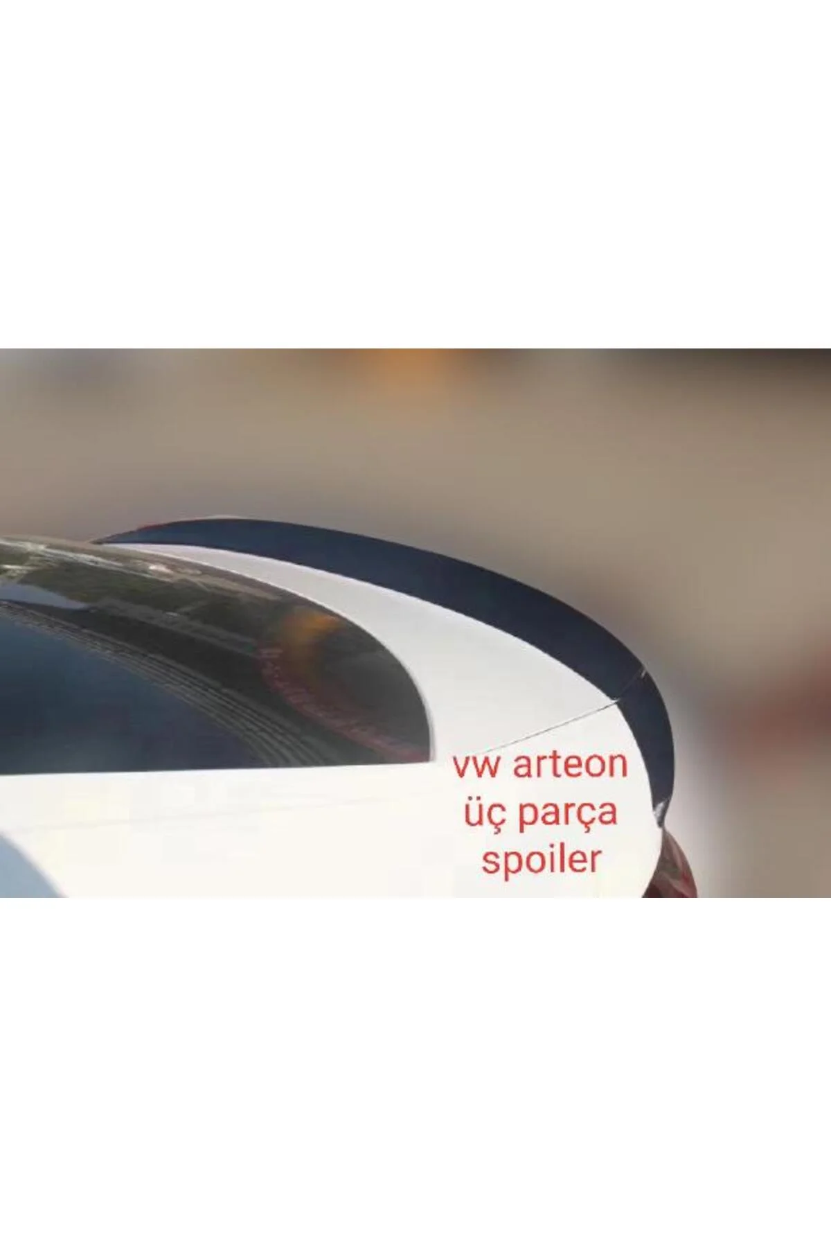 VOLKSWAGEN ARTEON ASTARLI 3 PARÇA ANATOMİK SPOİLER