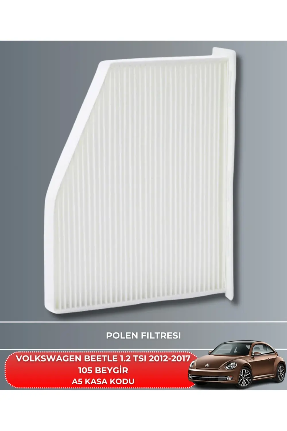 VOLKSWAGEN BEETLE 1.2 TSI 2012-2013-2014-2015-2016-2017 105 BEYGİ