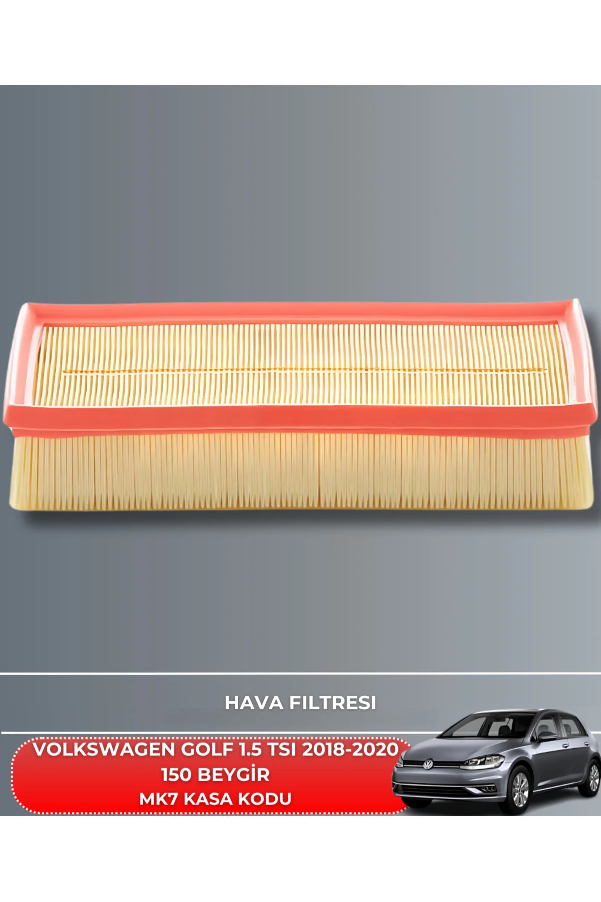 VOLKSWAGEN GOLF 1.5 TSI 2018-2019-2020 150 BEYGİR HAVA YAĞ POLEN 