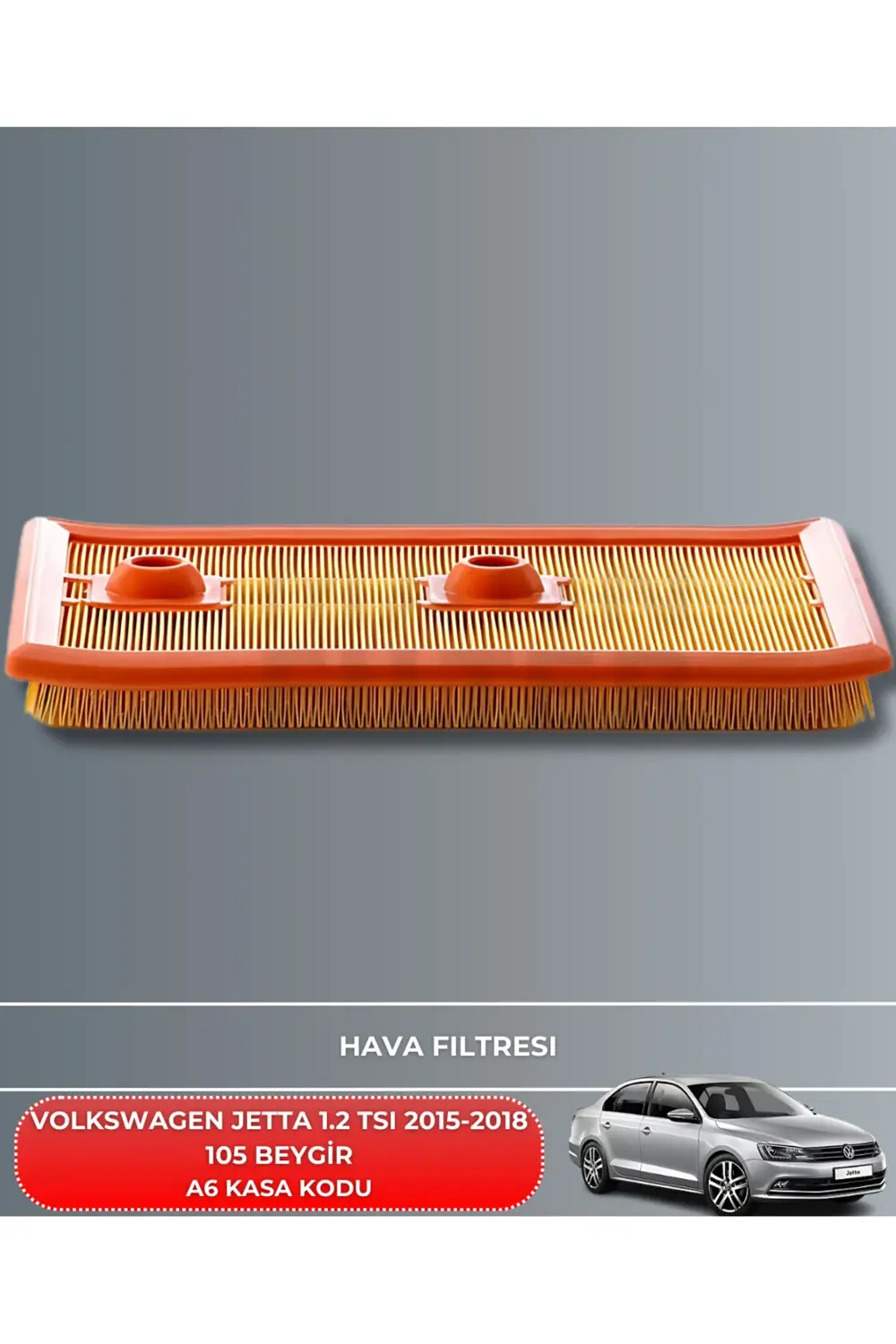 VOLKSWAGEN JETTA 1.2 TSI 2015-2016-2017-2018 105 BEYGİR FİLTRE -