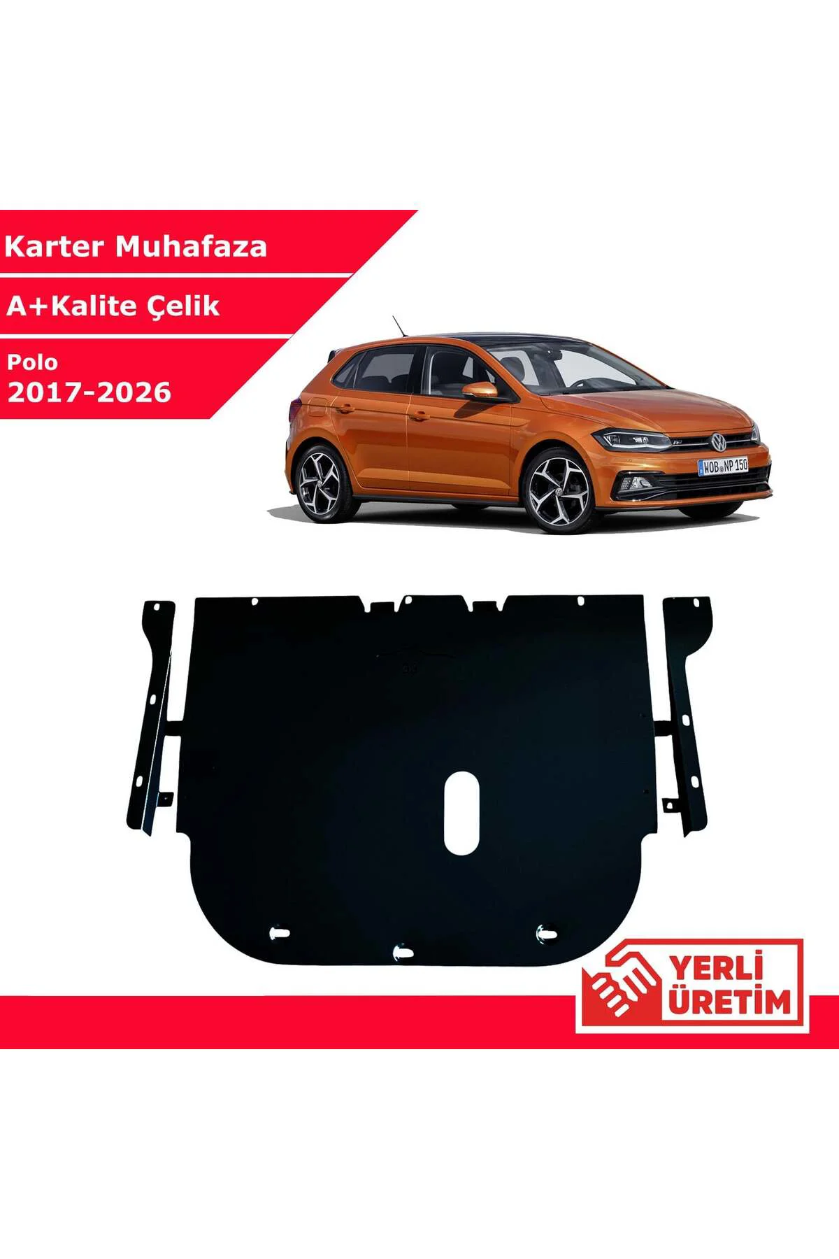 Volkswagen Polo 2017-2026 Çelik Karter Muhafaza Çelik Koruma Sacı Volkswagen Polo 2017-2026 Çelik Karter Muhafaza Çelik Koruma Sacı