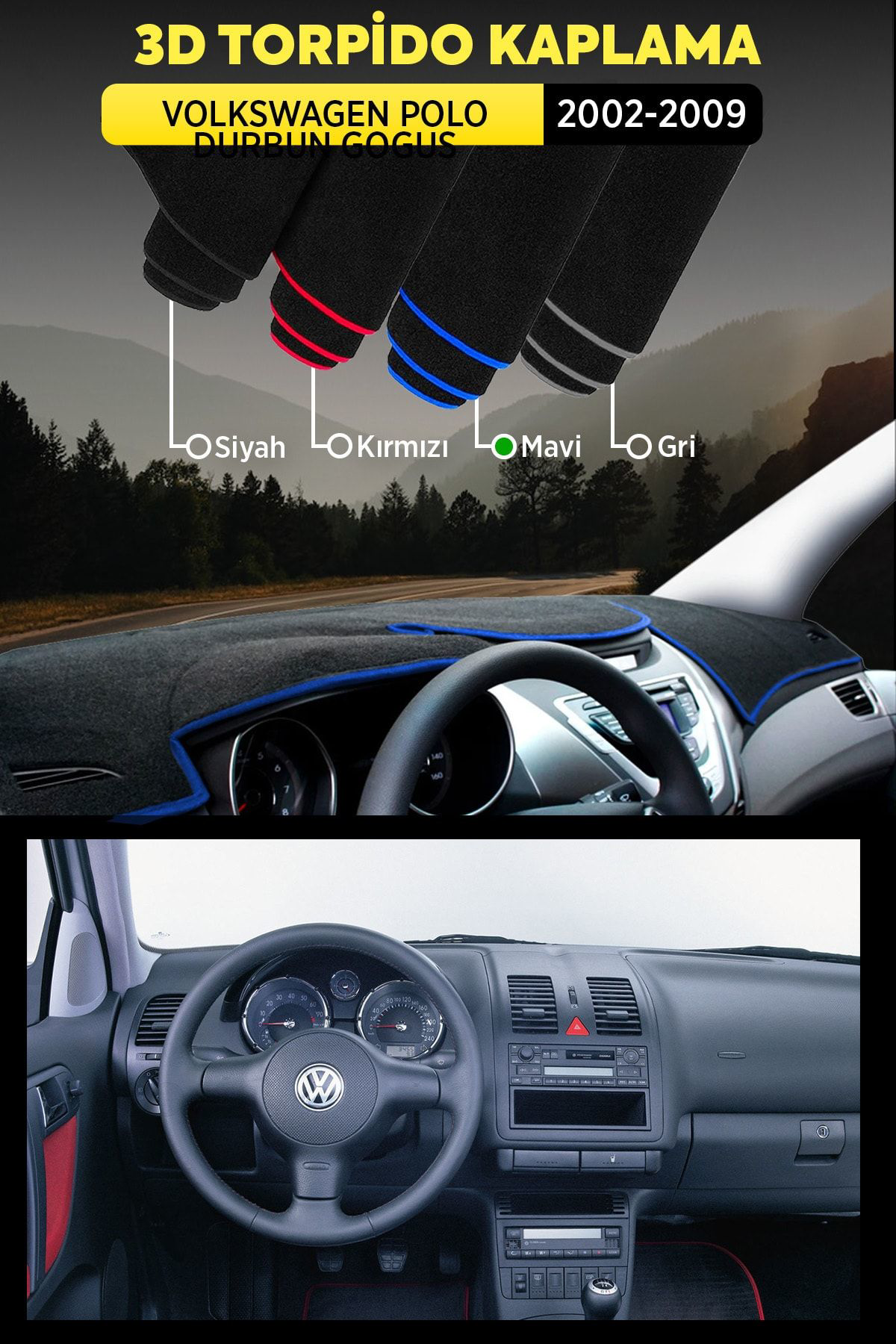 Volkswagen Polo Durbun Gogus (2002-2009) 3d Torpido Koruma Kılıfı