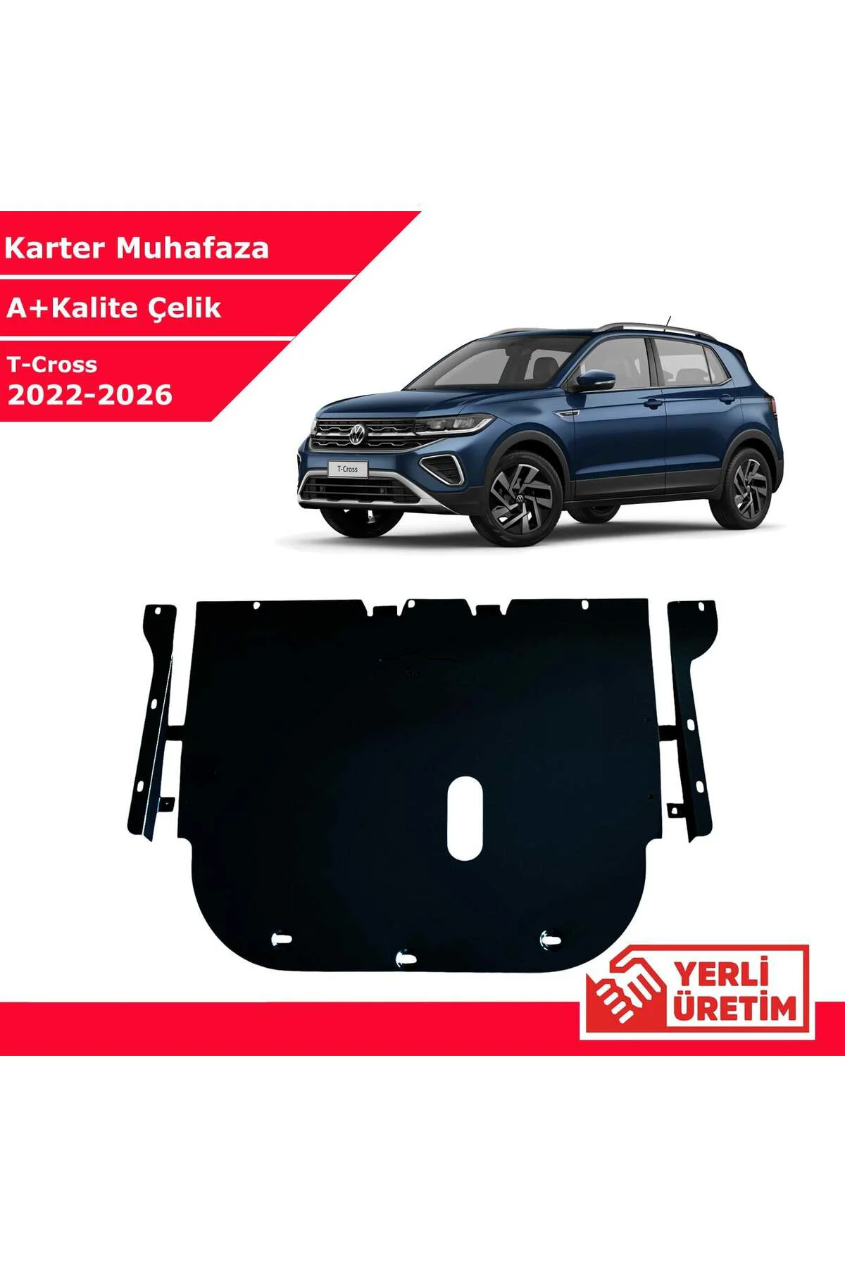 Volkswagen T-Cross 2022-2026 Çelik Karter Muhafaza Çelik Koruma S Volkswagen T-Cross 2022-2026 Çelik Karter Muhafaza Çelik Koruma S