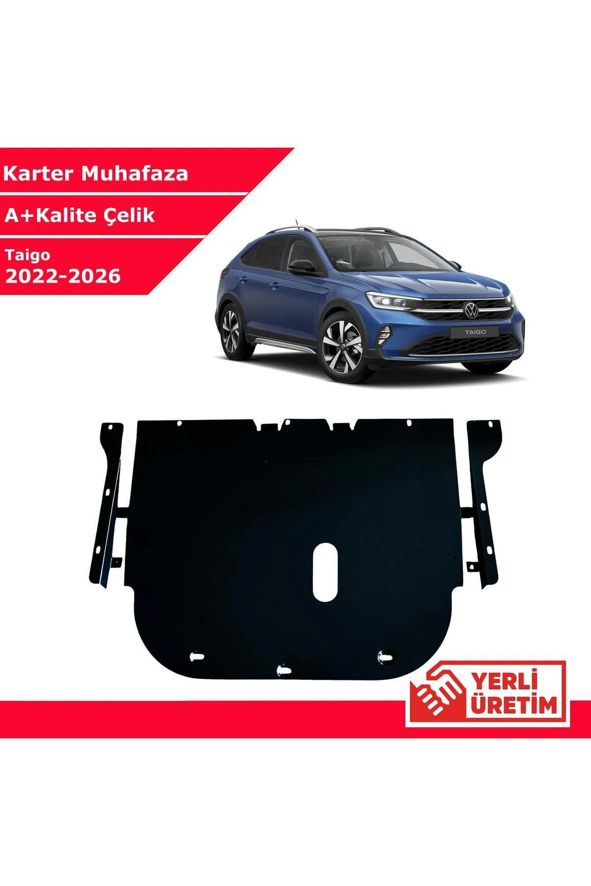 Volkswagen Taigo 2022-2026 Çelik Karter Muhafaza Çelik Koruma Sac Volkswagen Taigo 2022-2026 Çelik Karter Muhafaza Çelik Koruma Sac