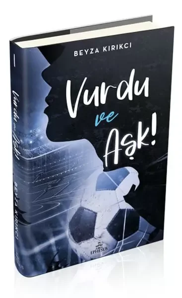 Vurdu Ve Aşk! -1 (Ciltli)
