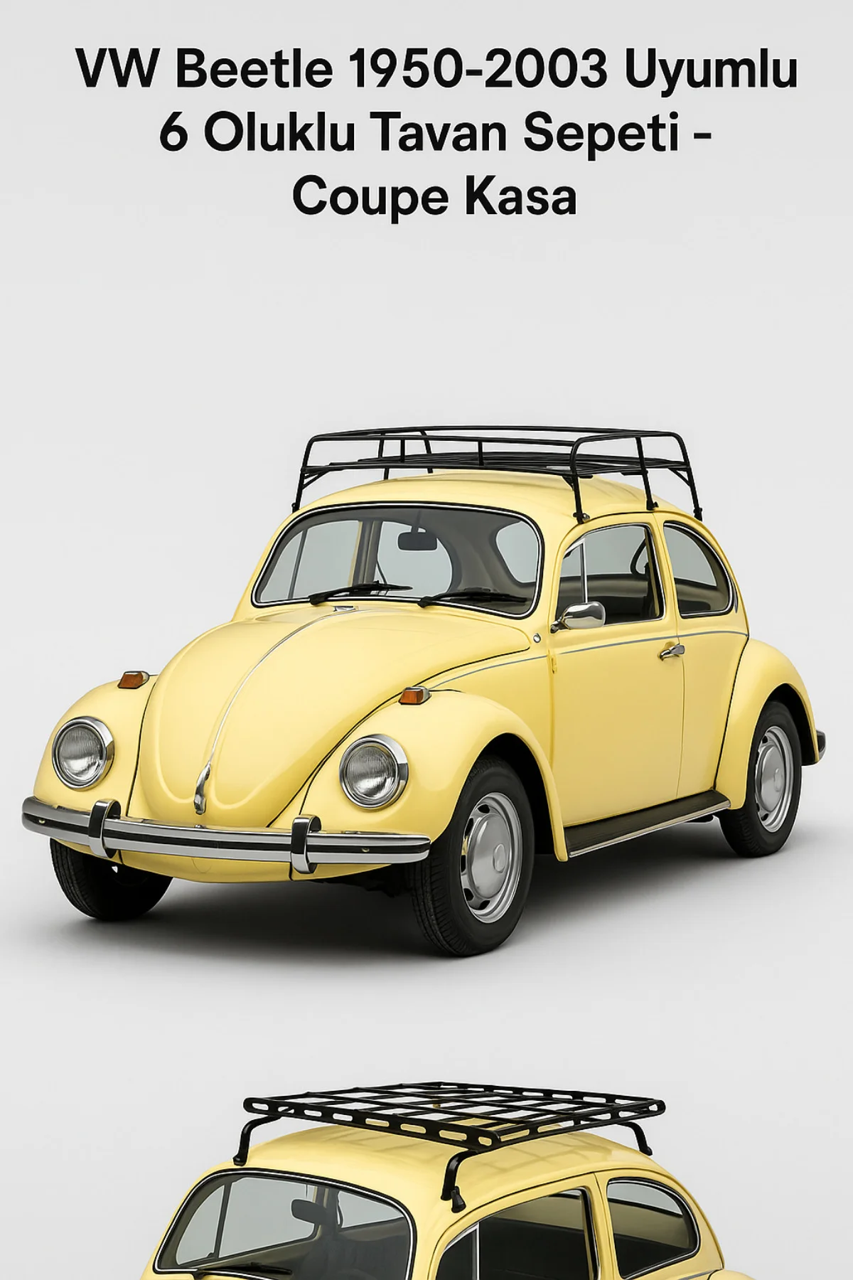 VW Beetle 1950-2003 Uyumlu 6 Oluklu Tavan Sepeti - Coupe Kasa