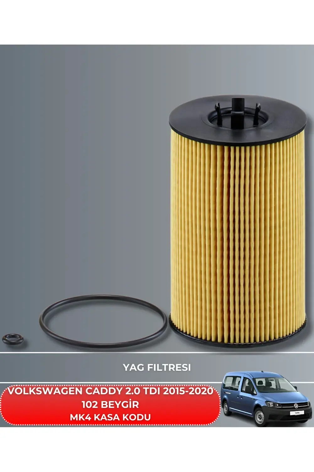 VW VOLKSWAGEN CADDY 2.0 TDI 2015-2020 102 BEYGİR FİLTRE YAG BAKIM