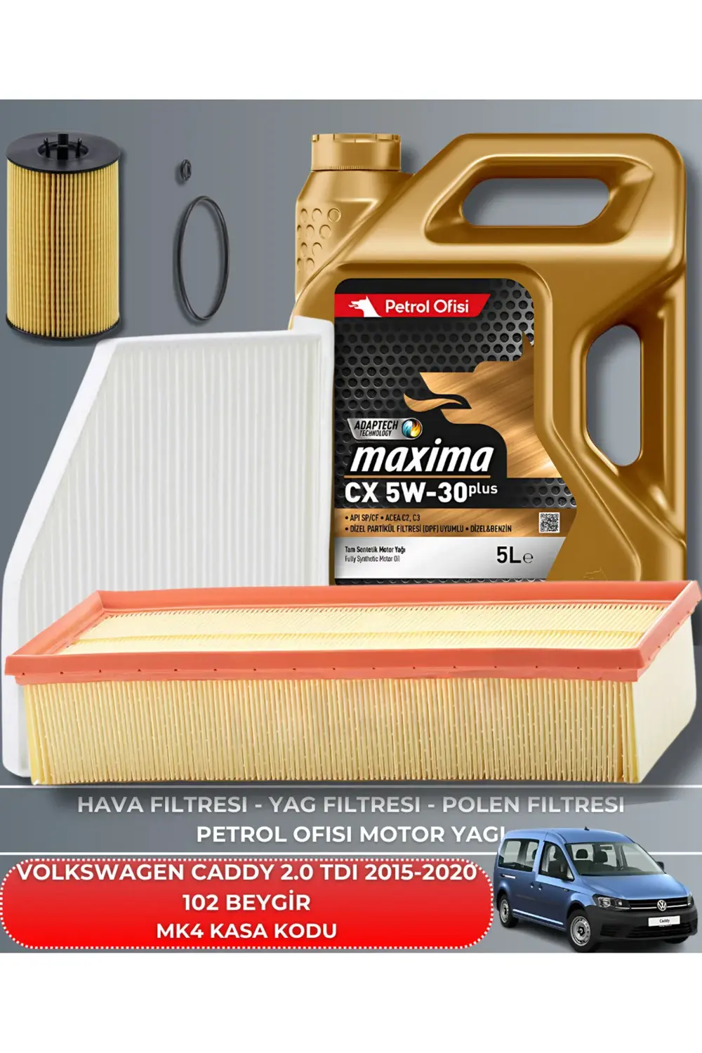 VW VOLKSWAGEN CADDY 2.0 TDI 2015-2020 102 BEYGİR FİLTRE YAG BAKIM