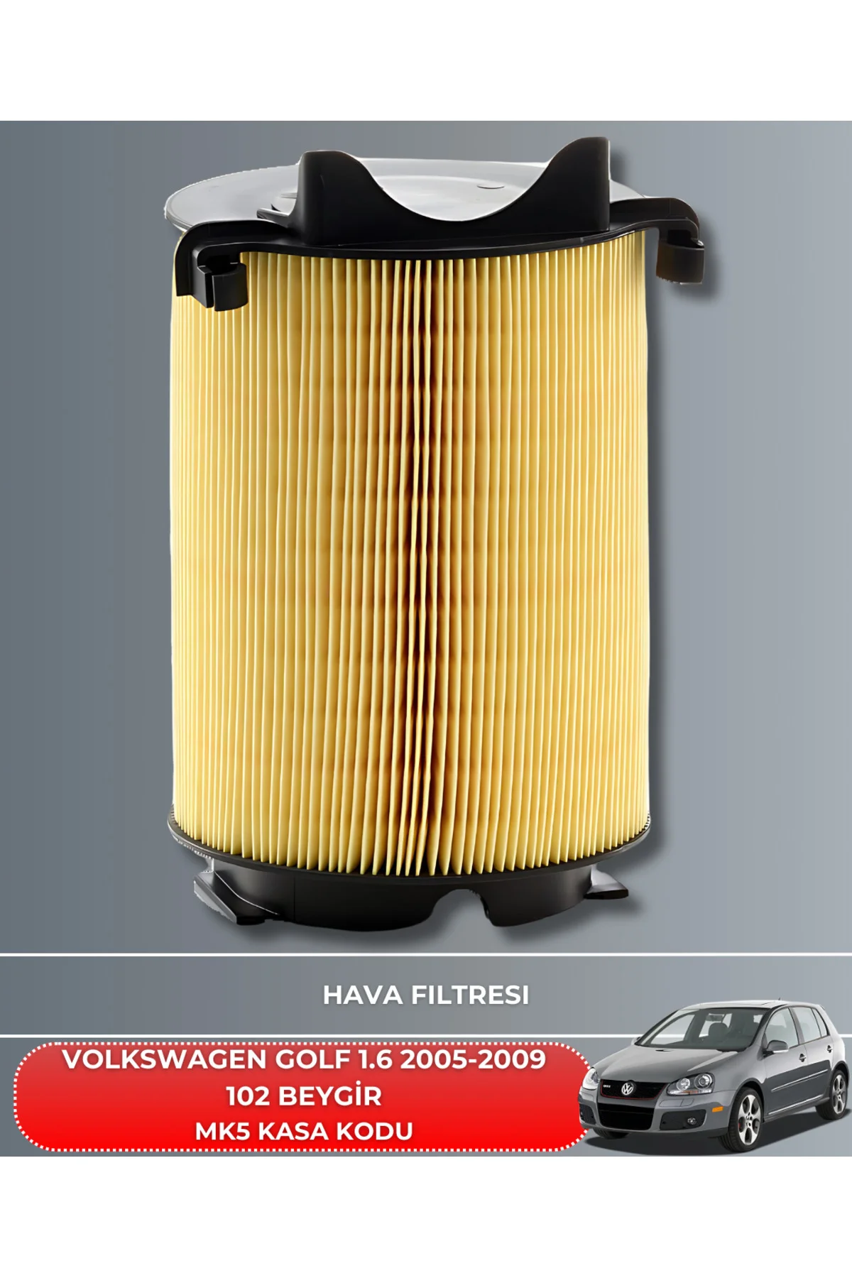 VW VOLKSWAGEN GOLF 1.6 2005-2006-2007-2008-2009 102 BEYGİR HAVA Y