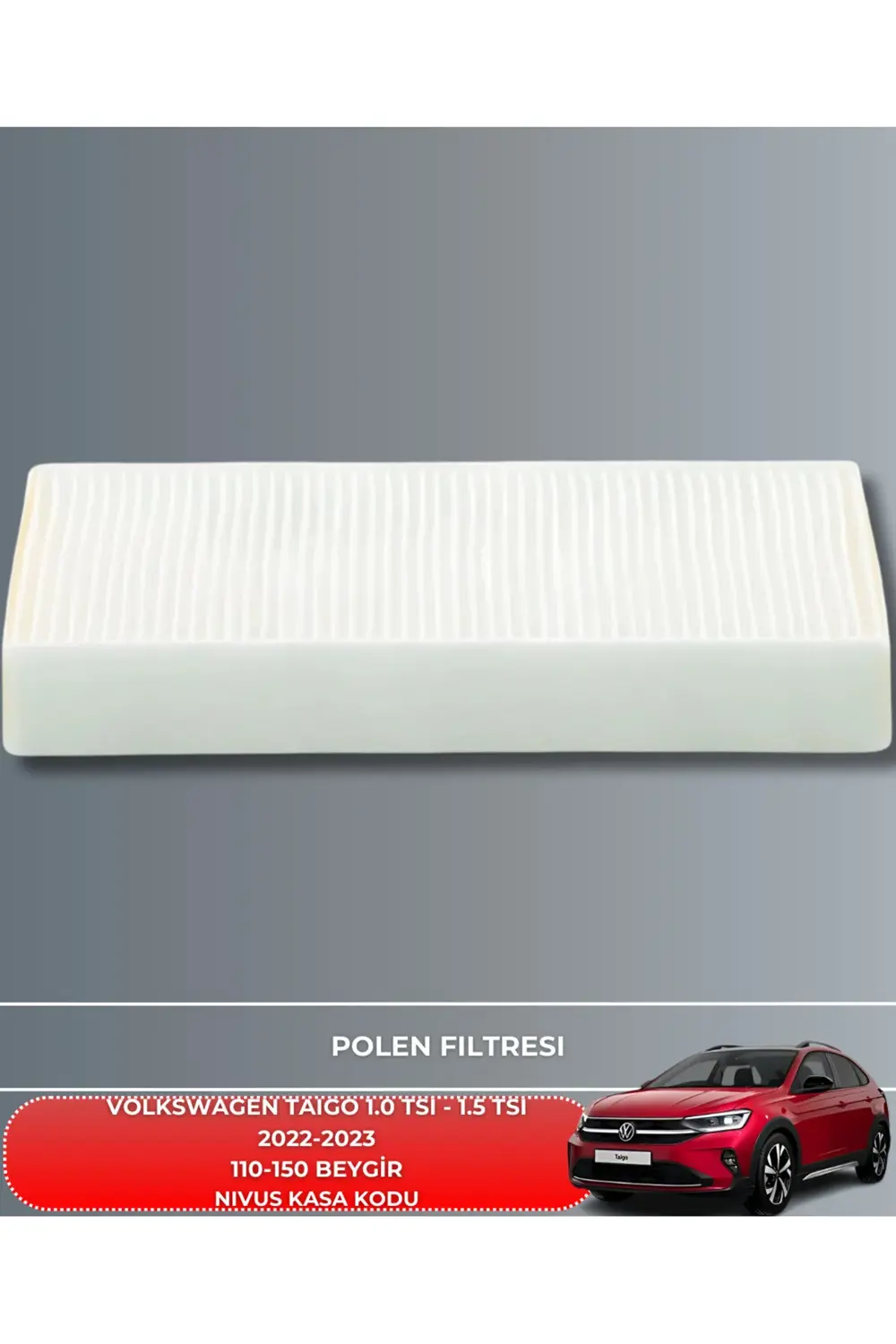 VW VOLKSWAGEN TAIGO 1.0 TSI - 1.5 TSI 2022-2023 150 BEYGİR HAVA Y