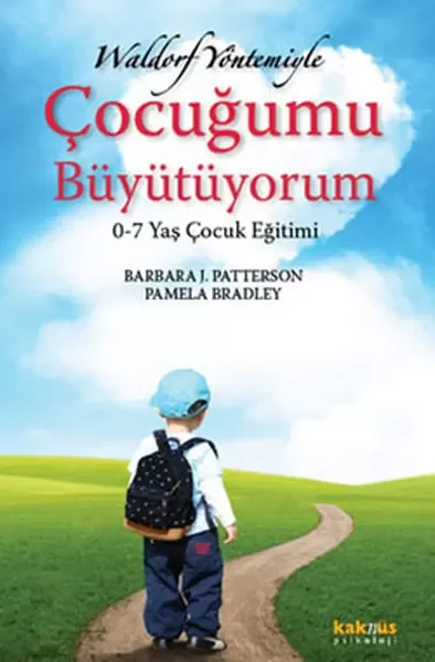 Waldorf Yöntemiyle Çocuğumu Büyütüyorum Fiyatı, Yorumları ve Özellikleri
