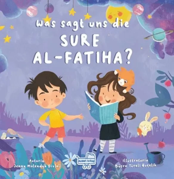 Was sagt uns die Sure Al-Fatiha? (Almanca Fatiha Suresi Bize Ne Anlatıyor?) Was sagt uns die Sure Al-Fatiha? (Almanca Fatiha Suresi Bize Ne Anlatıyor?)