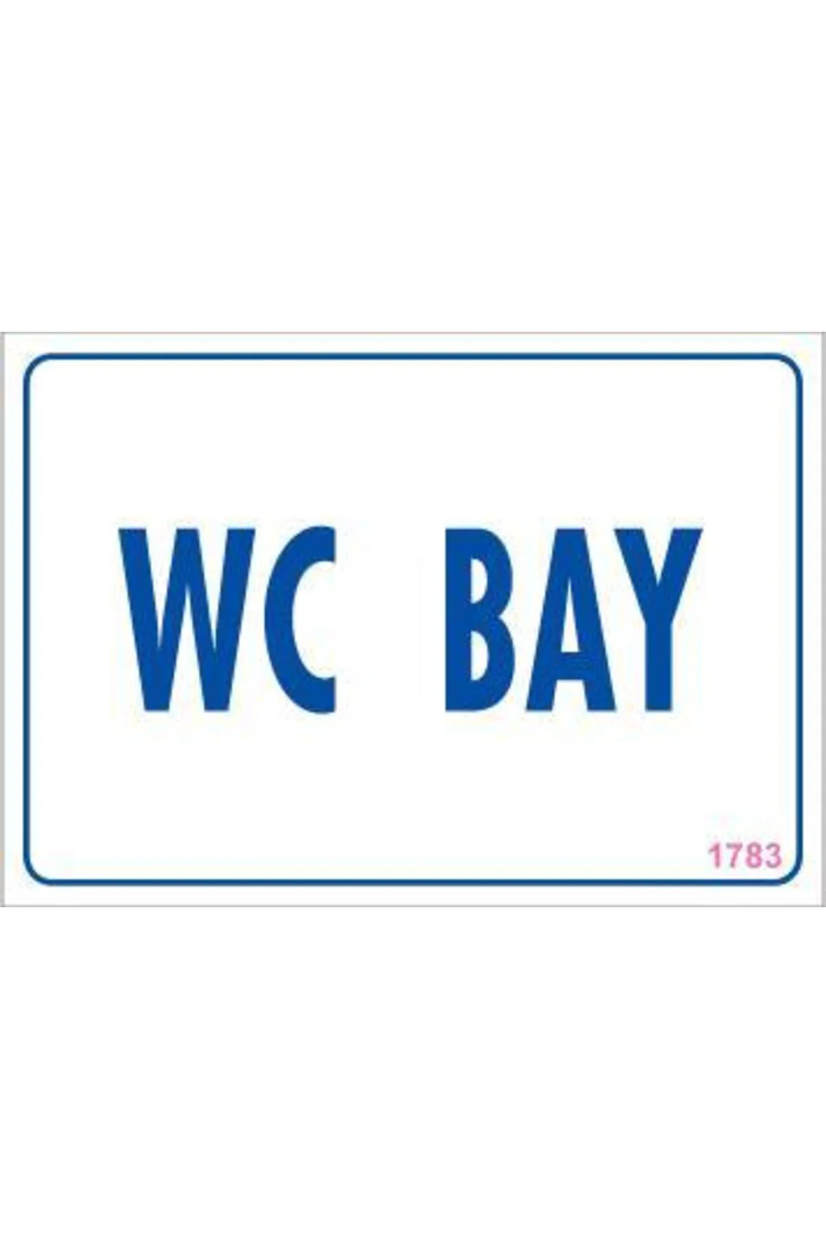 WC Uyarı Levhası 17,5x25 KOD:1783