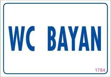 WC Uyarı Levhası 17,5x25 KOD:1784 WC Uyarı Levhası 17,5x25 KOD:1784