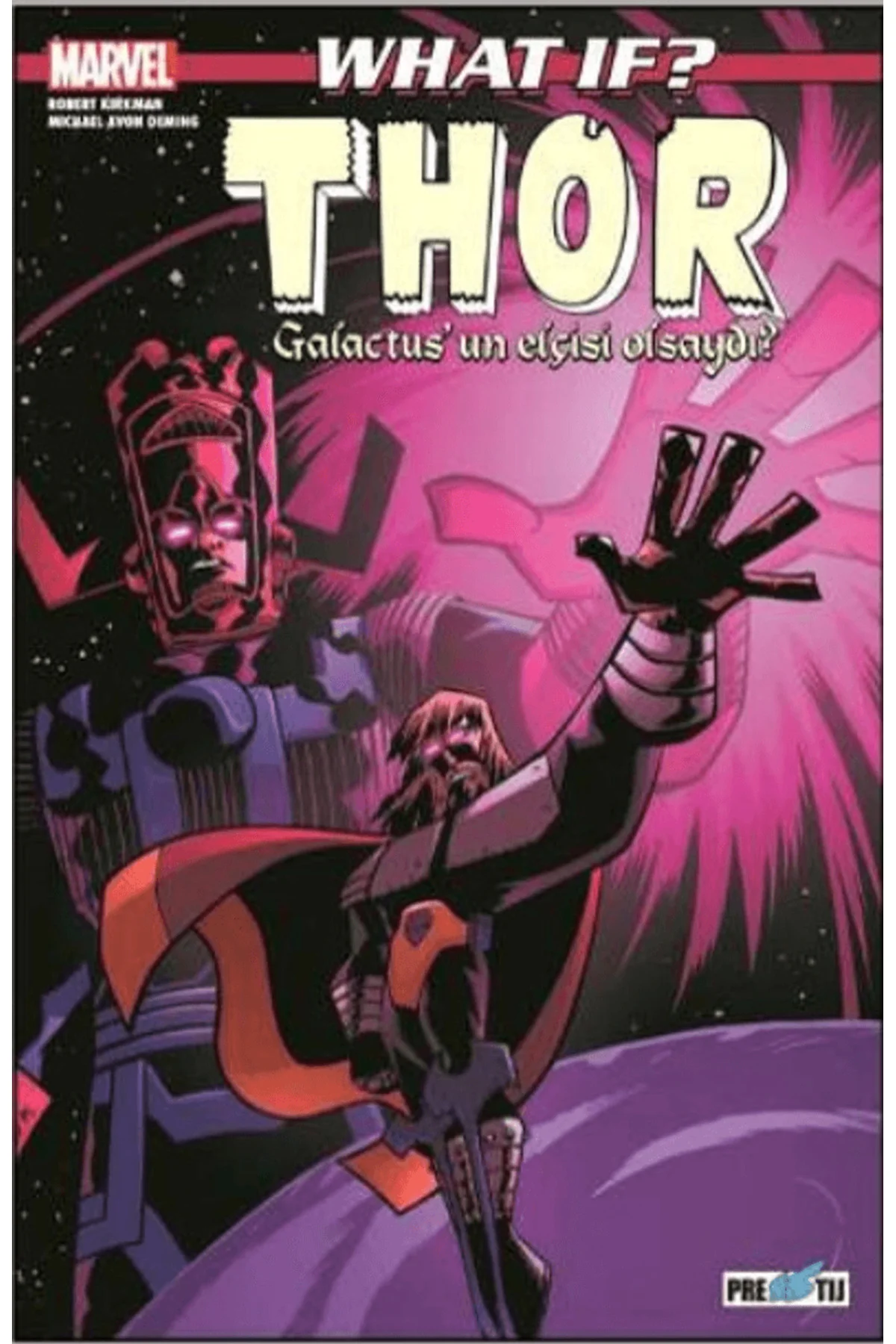 What If? Thor Galactus’un Elçisi Olsaydı? / Robert Kirkman / Presstij Kitap / 9786258271614