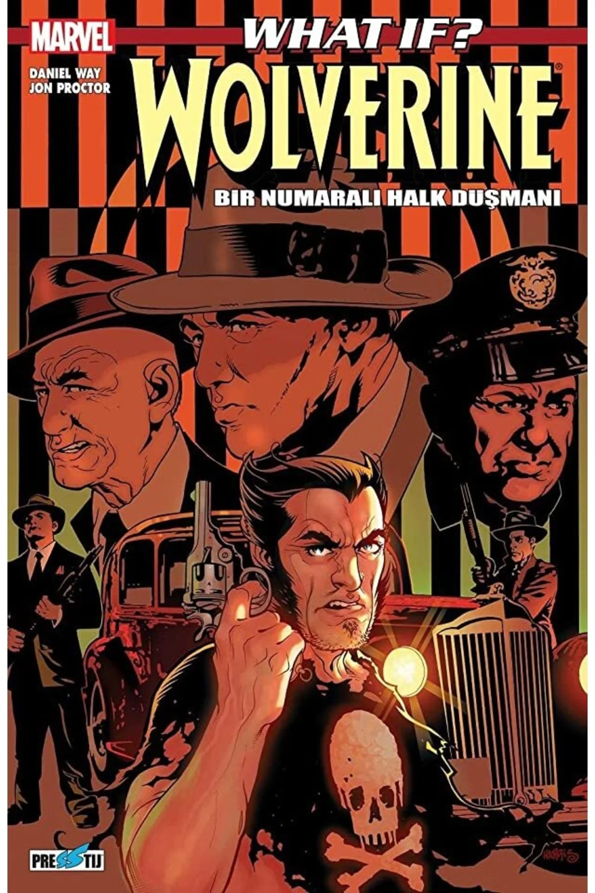 What If ? Wolverine Bir Numaralı Halk Düşmanı / Tony Bedard / / 9