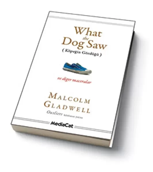 What the Dog Saw  Köpeğin Gördüğü ve Diğer Maceralar