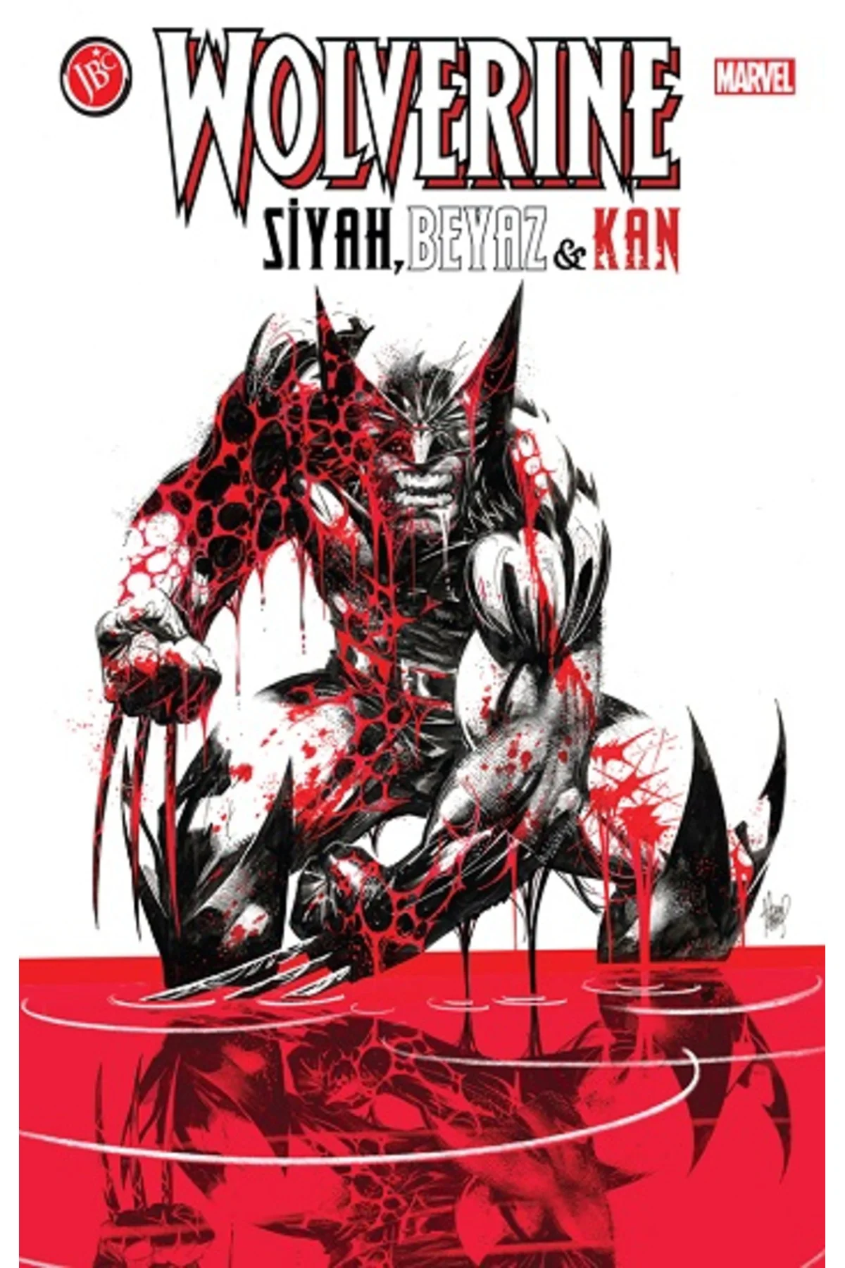 Wolverine: Siyah, Beyaz & Kan Kolektif Kitabı 136 Sayfa JBC Yayın