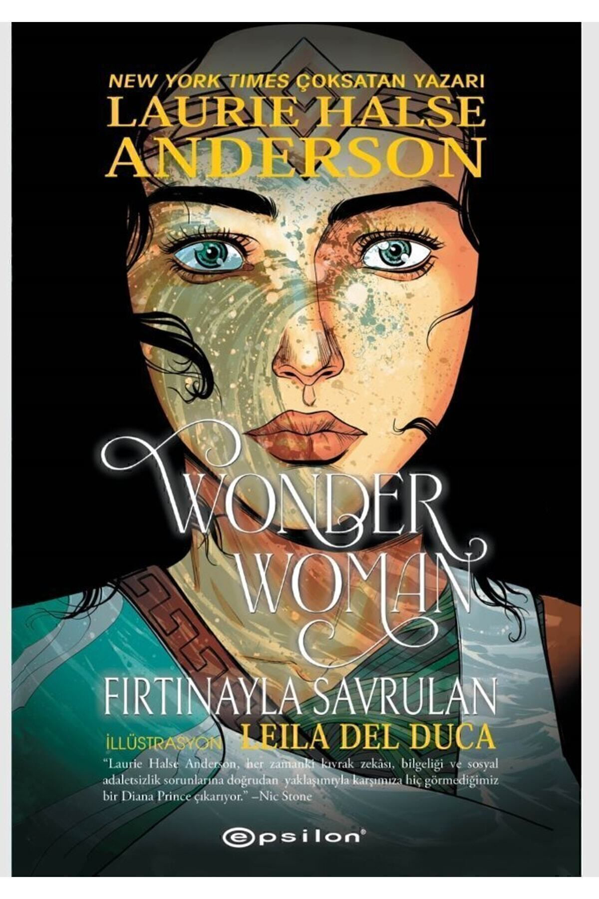 Epsilon Yayınevi Wonder Woman Fırtınayla Savrulan Laure Halse Anderson