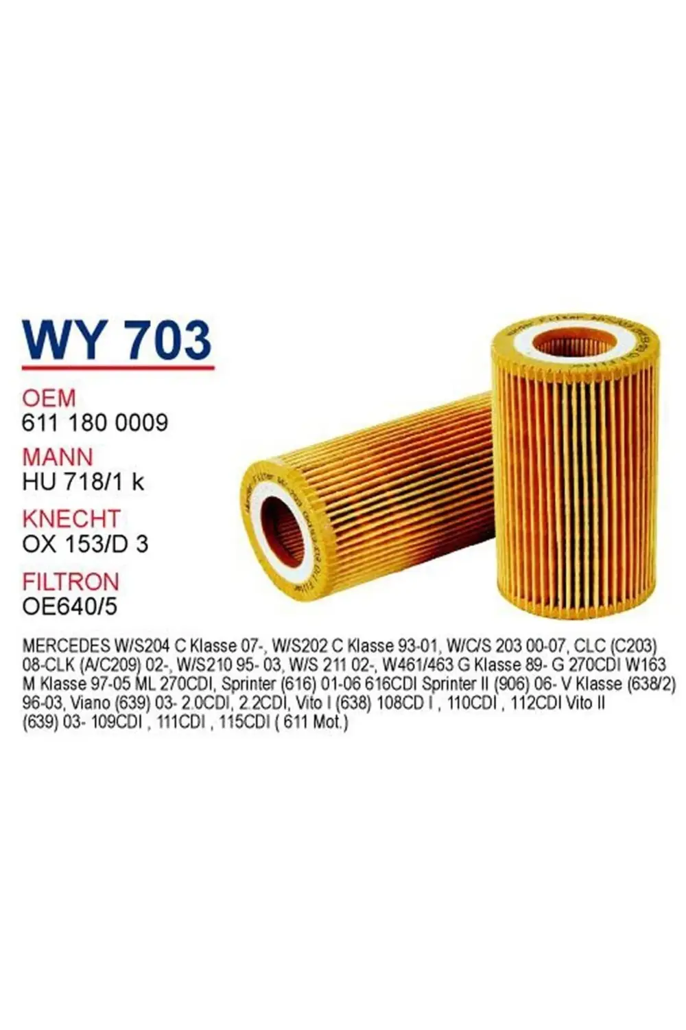 Wy703 Yağ Filtresi - Mercedes C220 - C270 - E220 - E270 Cdı - Vıt