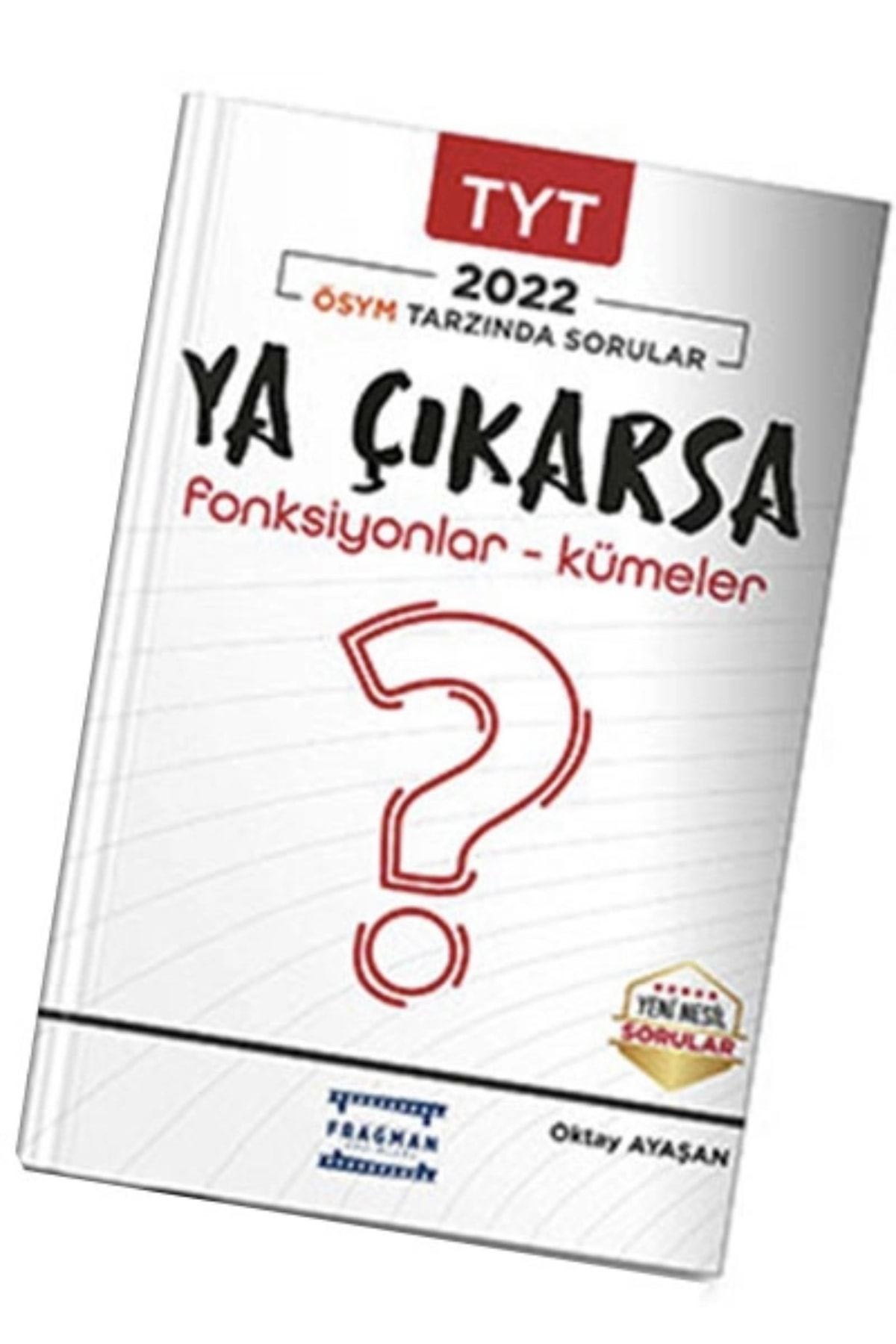 Ya Çıkarsa Fonksiyonlar Ve Kümeler