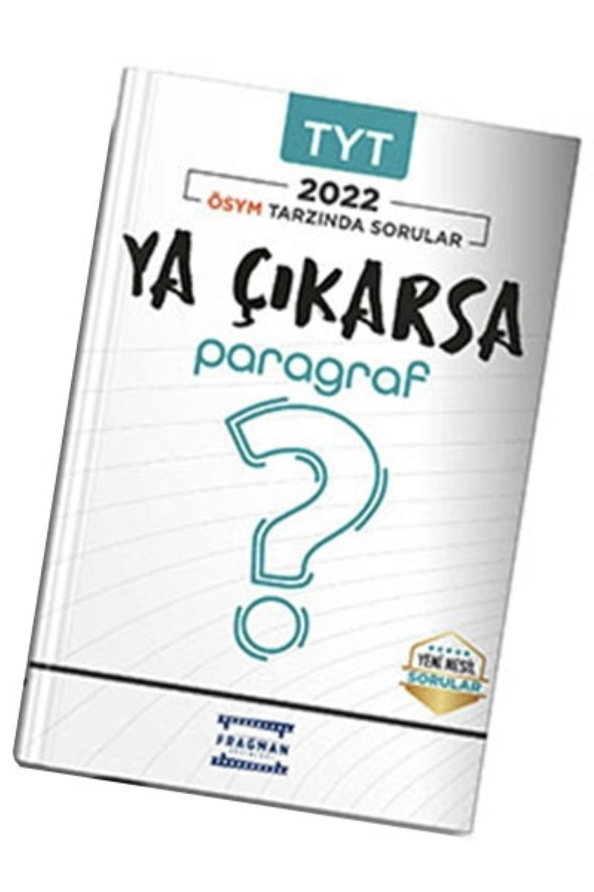 Ya Çıkarsa Paragraf