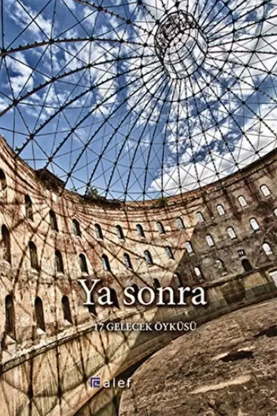 Ya Sonra - 17 Gelecek Öyküsü Fiyatı, Yorumları ve Özellikleri