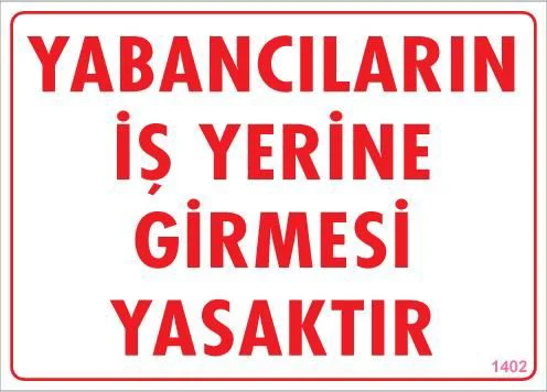 Yabancı Uyarı Levhası 25x35 KOD:1402 Fiyatı, Yorumları ve Özellikleri