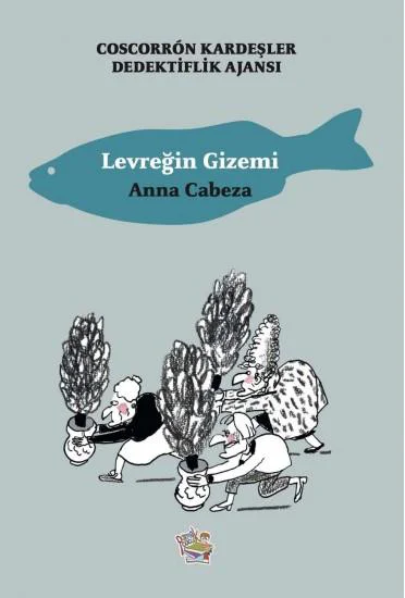 Yağmur Coscorron Kardeşler Dedektiflik Ajansı 2:Levreğin Gizemi Yağmur Coscorron Kardeşler Dedektiflik Ajansı 2:Levreğin Gizemi