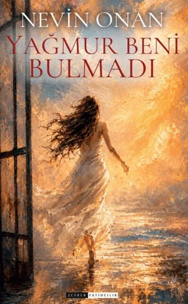 Yağmurlar Beni Bulmadı Fiyatı, Yorumları ve Özellikleri