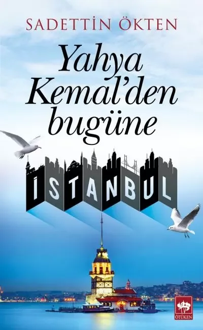 Yahya Kemal'den Bugüne İstanbul Fiyatı, Yorumları ve Özellikleri