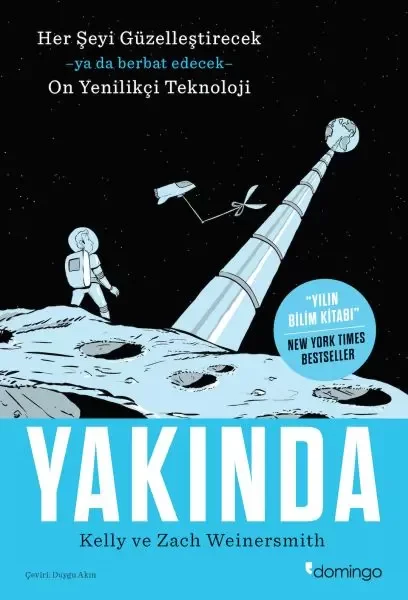 Yakında - Her Şeyi Güzelleştirecek Ya da Berbat Edecek On Yenilik
