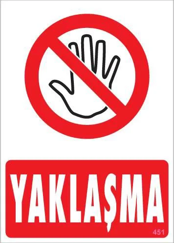 Yaklaşma Uyarı Levhası 25x35 KOD:451 Yaklaşma Uyarı Levhası 25x35 KOD:451