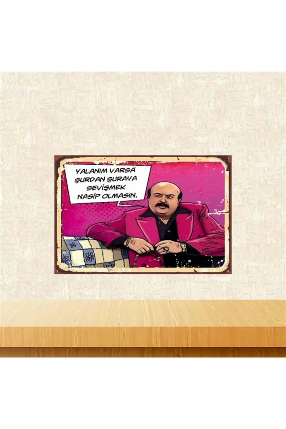 Yalanım Varsa Saldıray Abi 20-30 cm Retro Ahşap Poster