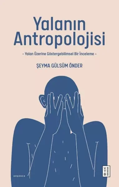Yalanın Antropolojisi Fiyatı, Yorumları ve Özellikleri