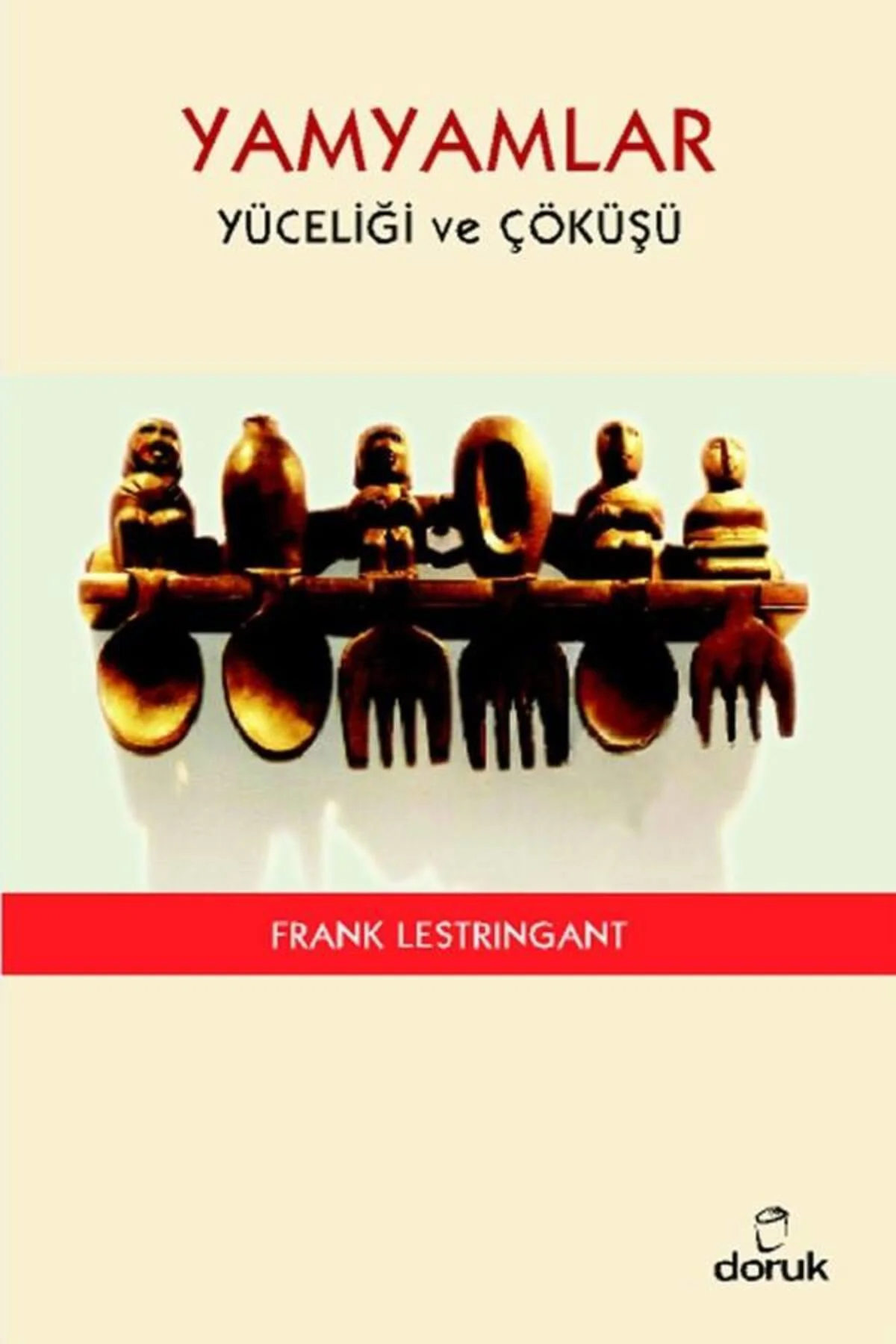 Yamyamlar Yüceliği Ve Çök