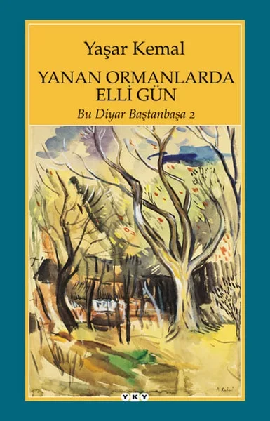 Yanan Ormanlarda Elli Gün - Bu Diyar Baştan Başa 2