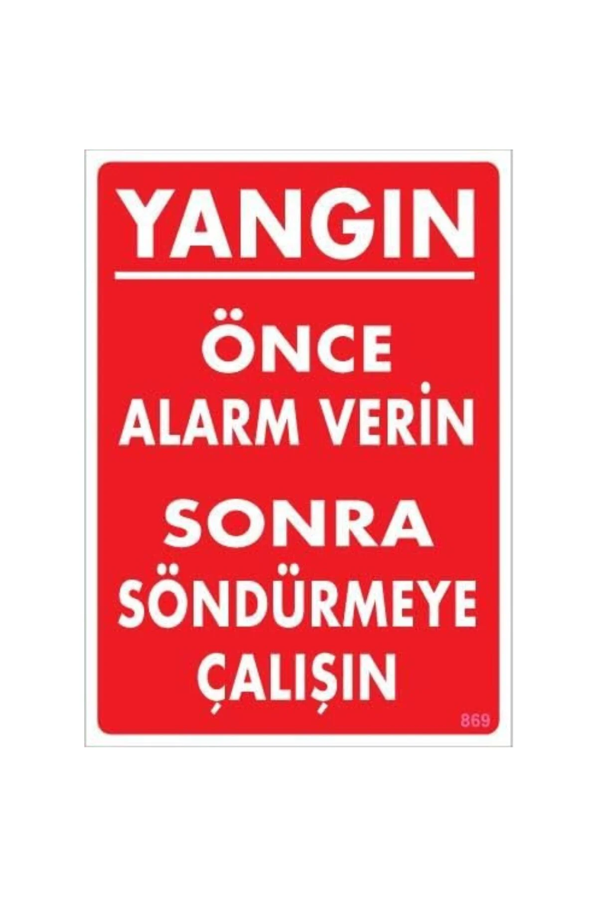 Yangın Nasıl Söndürülür Uyarı Levhası 25x35 KOD:869