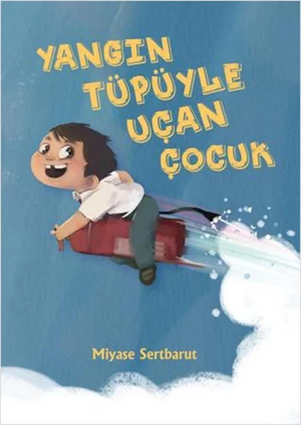 Yangın Tüpüyle Uçan Çocuk Fiyatı, Yorumları ve Özellikleri