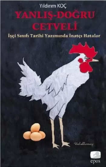 Yanlış-Doğru Cetveli  İşçi Sınıfı Tarihi Yazımında İnatçı Hatalar Fiyatı, Yorumları ve Özellikleri
