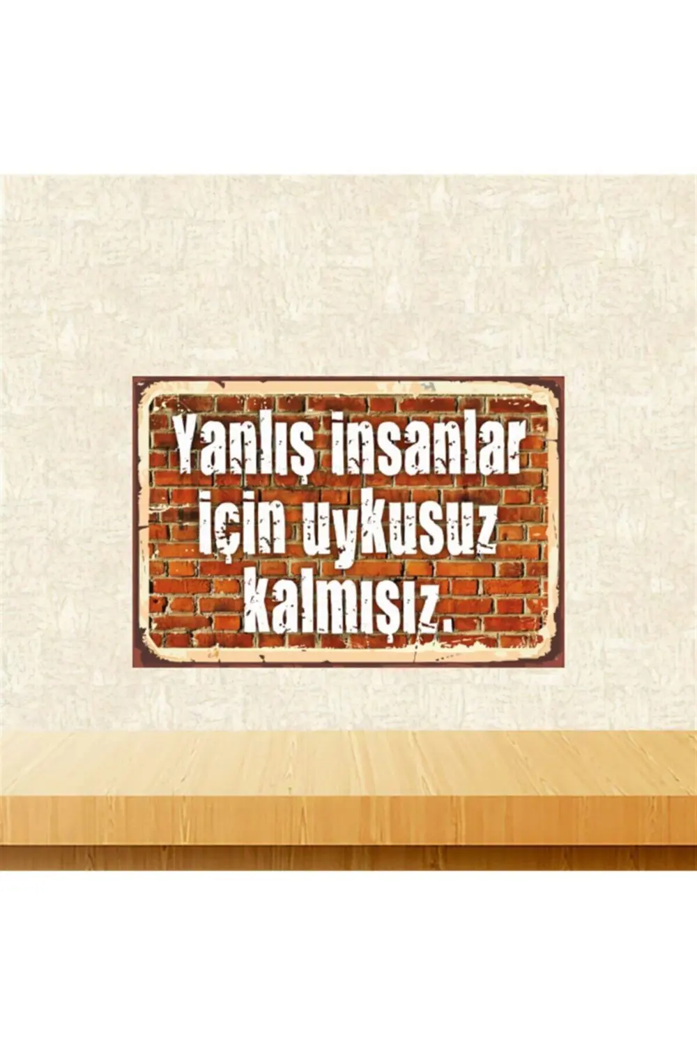 Yanlış Insanlar Için Uykusuz Kalmışız 20-30 Cm Retro Ahşap Tablo 