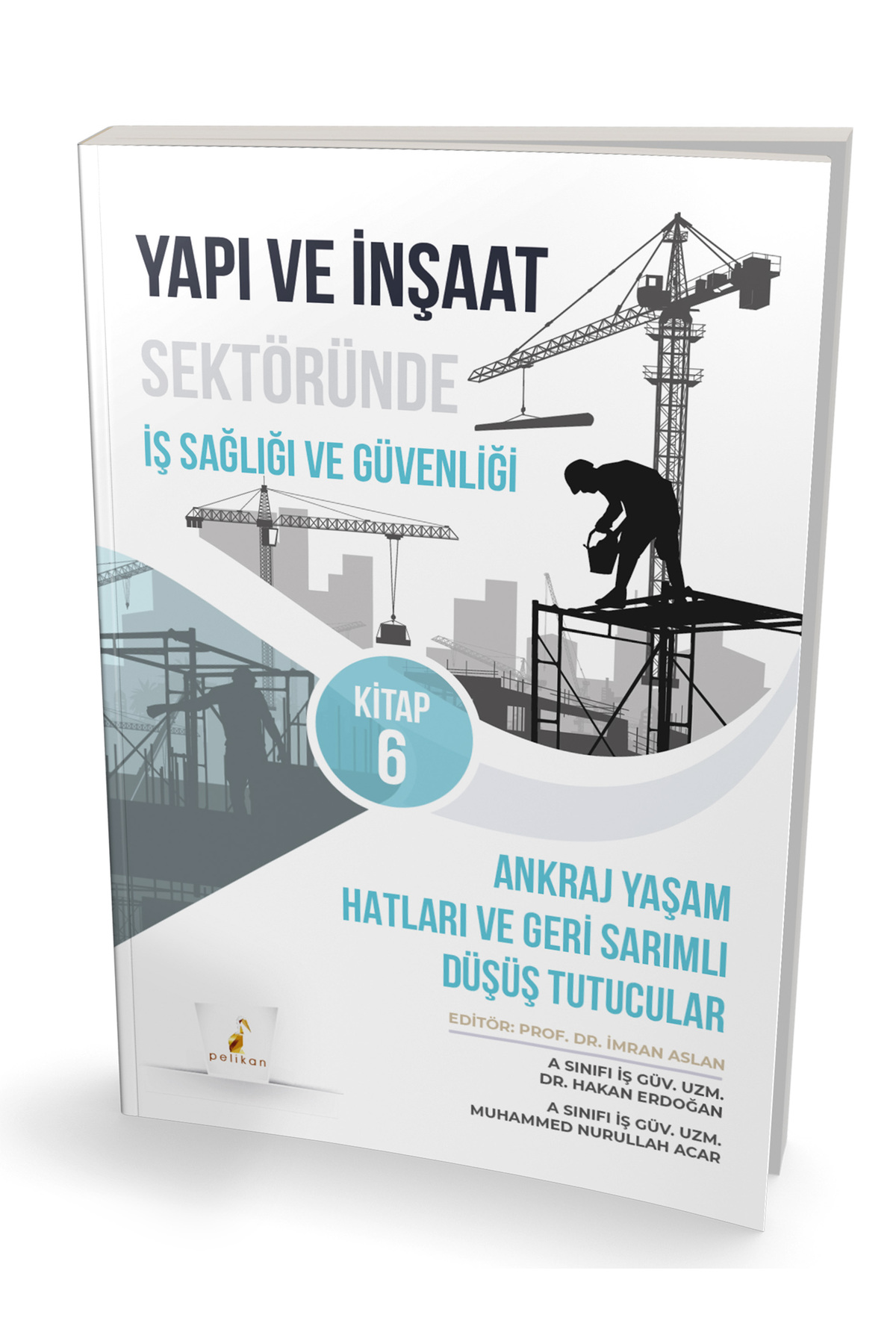 Yapı ve İnşaat Sektöründe İş Sağlığı ve Güvenliği Seti