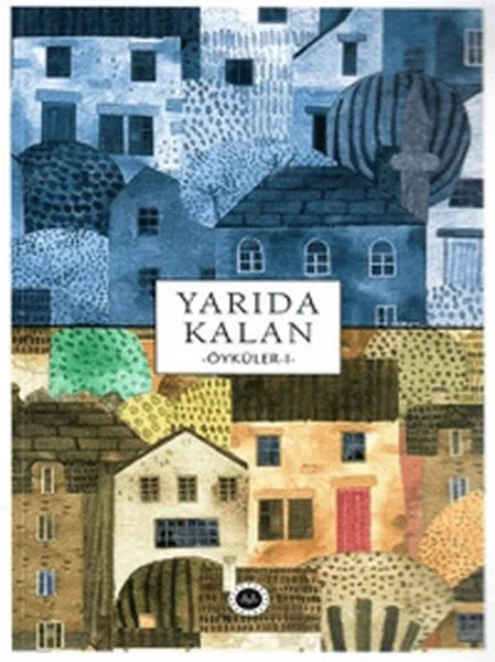 Yarıda Kalan Öyküler I Fiyatı, Yorumları ve Özellikleri