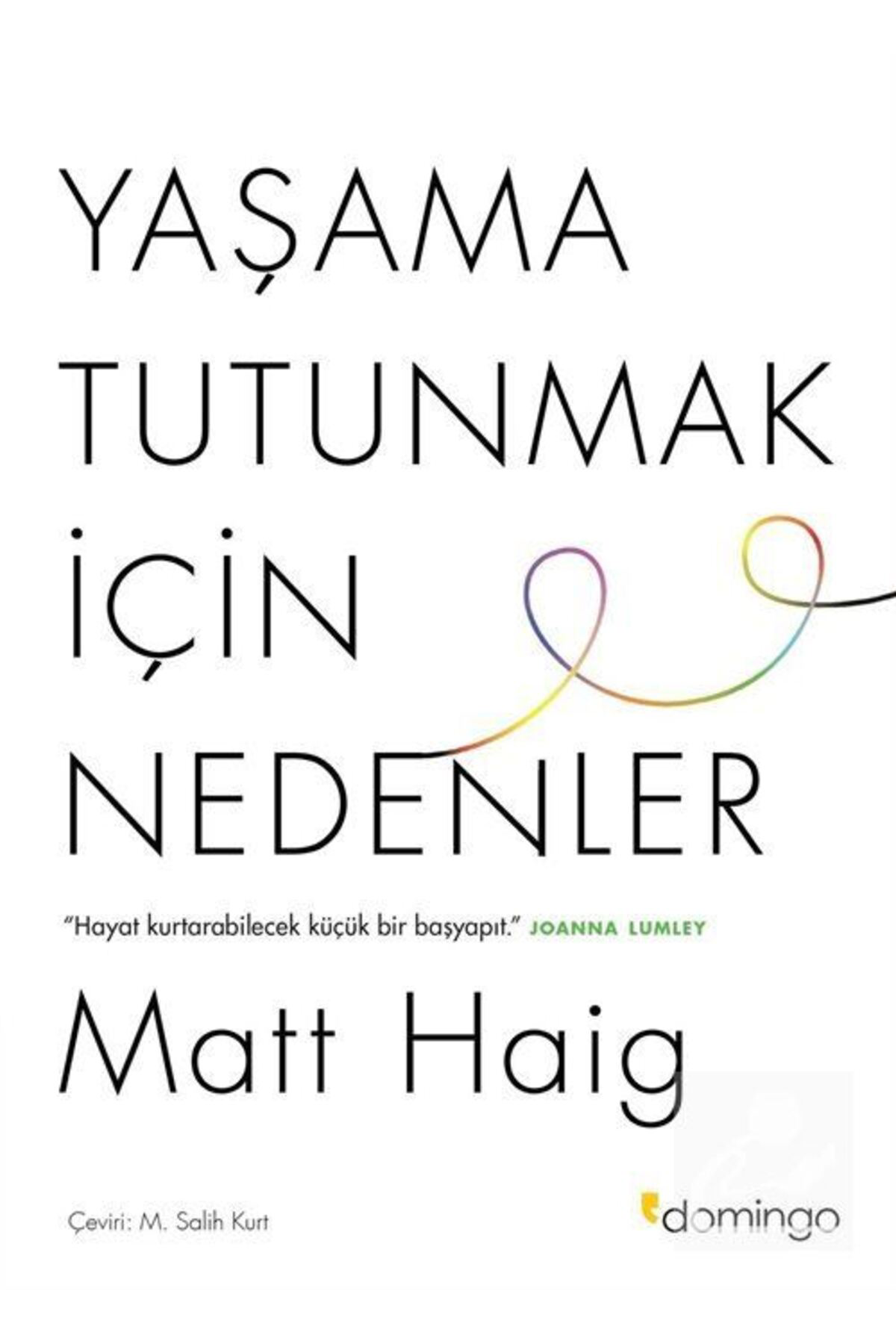 Domingo Yayınevi Yaşama Tutunmak İçin Nedenler