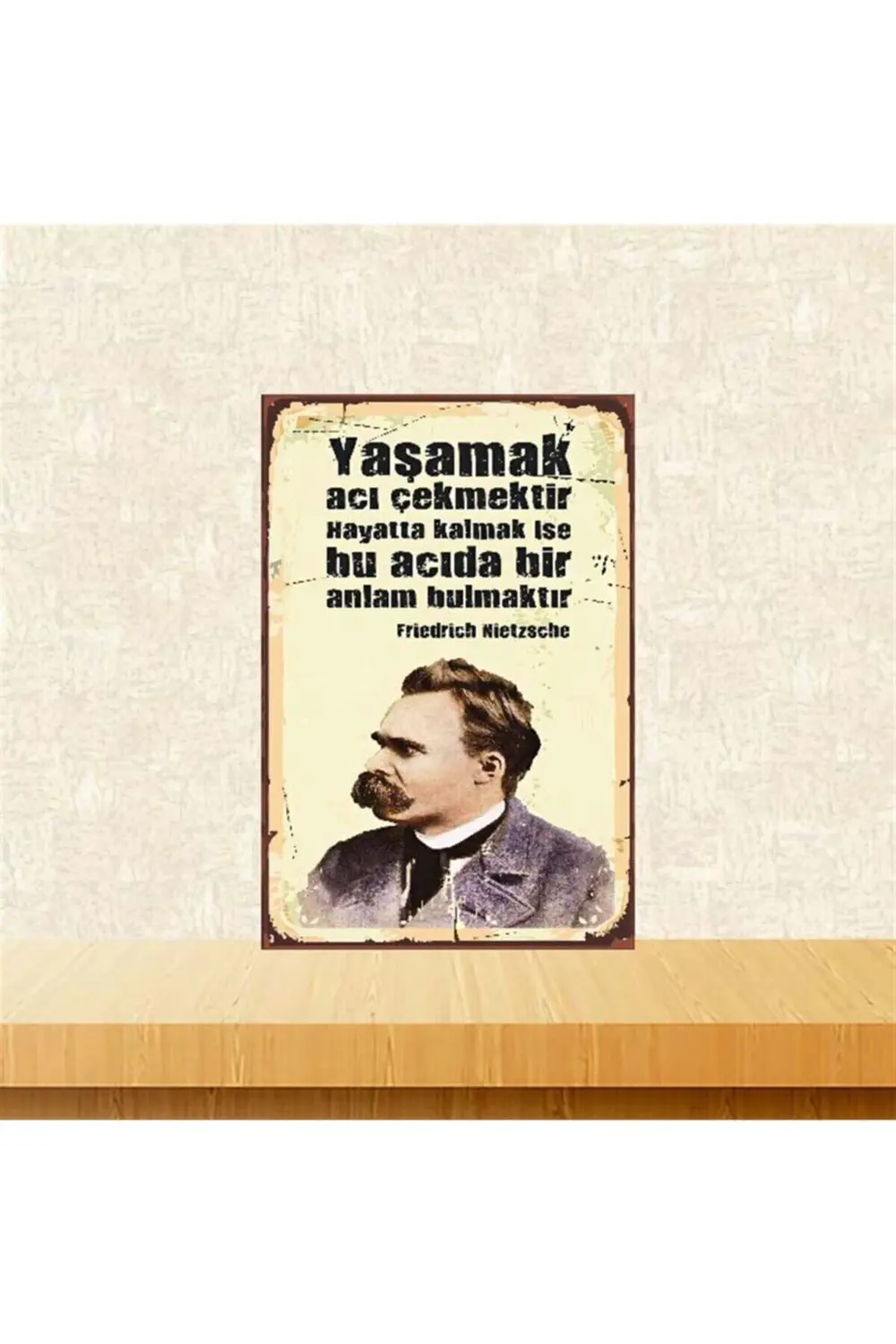 Yaşamak Acı Çekmektir Friedrich Nietzsche Retro Ahşap Poster 20-3
