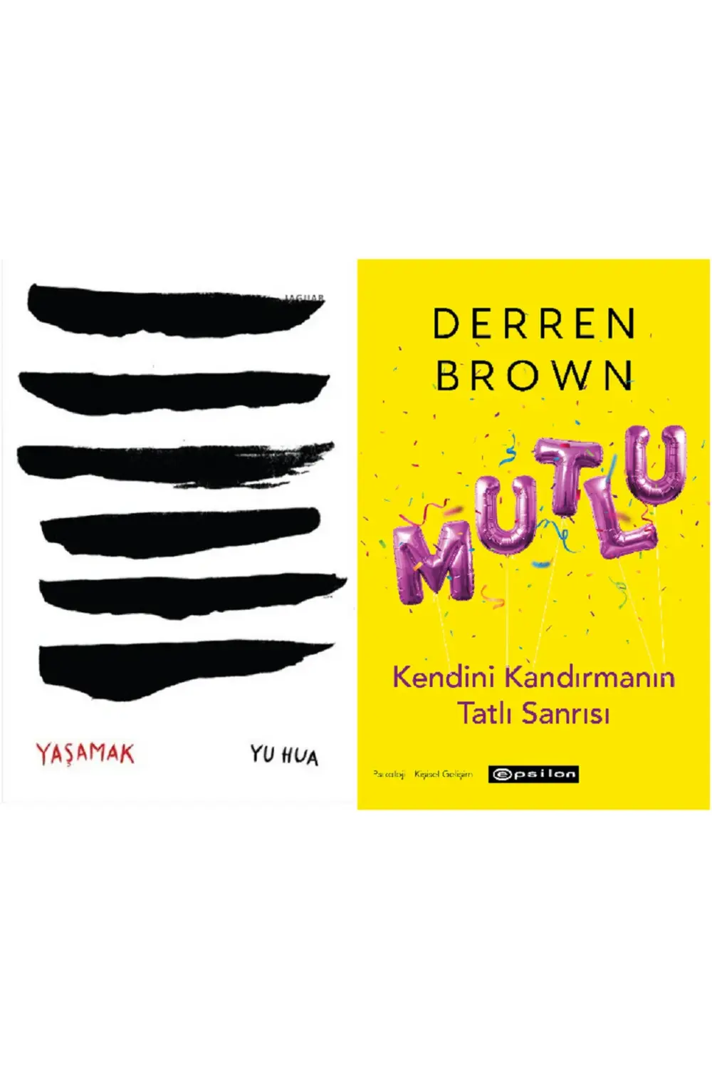 Yaşamak + Mutlu - Kendini Kandırmanın Tatlı Sanrısı 2 Kitap Set