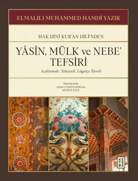 Yasin, Mülk ve Nebe' Tefsiri Yasin, Mülk ve Nebe' Tefsiri