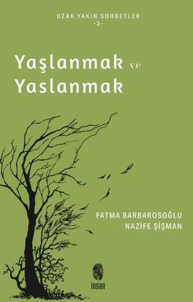 Yaşlanmak ve Yaslanmak